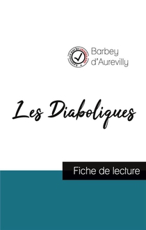 Les Diaboliques De Barbey D'aurevilly (fiche De Lecture Et Analyse Complete De L'oeuvre) 