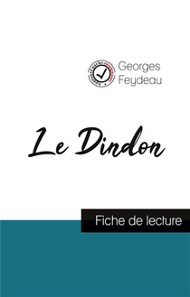 Le Dindon, De Georges Feydeau (fiche De Lecture Et Analyse Complete De L'oeuvre) 