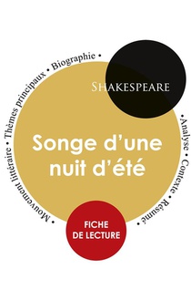 Fiche De Lecture Songe D'une Nuit D'ete De Shakespeare (etude Integrale) 