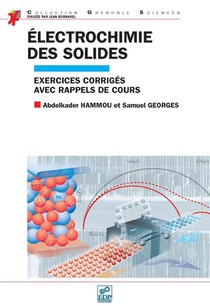 Electrochimie Des Solides ; Exercices Corriges Avec Rappels De Cours 