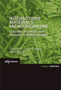 Interactions Materials - Microorganisms - Concrete And Metals More Resistant To Biodeterioration 
