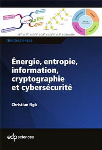 Energie, Entropie, Information, Cryptographie Et Cybersecurite 