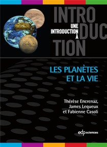 Une Introduction A : Les Planetes Et La Vie 