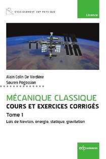Mecanique Classique, Cours Et Exercices Corriges T.1 : Lois De Newton, Energie, Statique, Gravitation 