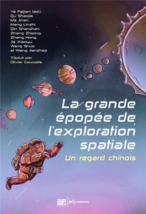 La Grande Epopee De L'exploration Spatiale : Un Regard Chinois 