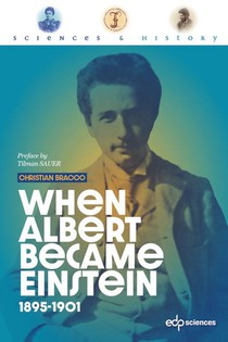 When Albert Became Einstein : 1895-1901 