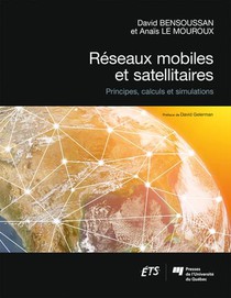 Reseaux Mobiles Et Satellitaires : Principes, Calculs Et Simulations 
