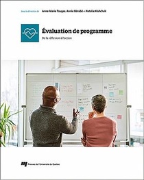 Evaluation De Programme : De La Reflexion A L'action 
