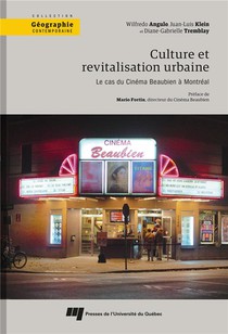 Culture Et Revitalisation Urbaine: Le Cas Du Cinema Beaubien A Montreal 