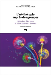 L'art-therapie Aupres Des Groupes : Reflexions Theoriques Et Developpements Cliniques 