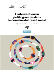L'intervention En Petits Groupes Dans Le Domaine Du Travail Social (2e Edition) 