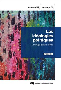 Les Ideologies Politiques : Le Clivage Gauche-droite (2e Edition) 