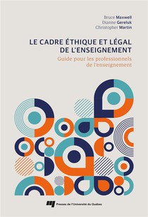 Le Cadre Ethique Et Legal De L'enseignement : Guide Pour Les Professionnels De L'enseignement 