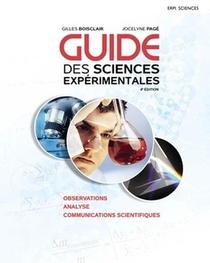 Guide Des Sciences Experimentales ; Observations, Analyse, Communications Scientifiques (4e Edition) 
