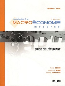 Introduction A La Macroeconomie Moderne ; Guide De L'etudiant (4e Edition) 