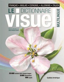 Le Dictionnaire Visuel Multilingue : Francais, Anglais, Espagnol, Allemand, Italien (4e Edition) 
