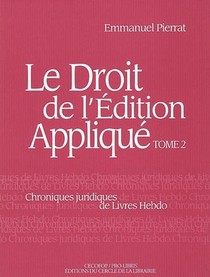 Le Droit De L'edition Applique T.2 