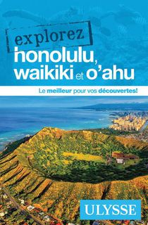 Explorez : Honolulu, Waikiki Et O'ahu (edition 2024) 
