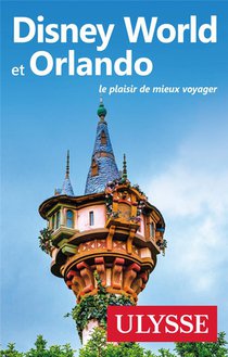 Disney World Et Orlando (edition 2023) 