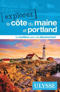 Explorez : La Cote Du Maine Et Portland (edition 2024) 