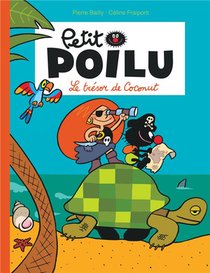 Petit Poilu Tome 9 : Le Tresor De Coconut 