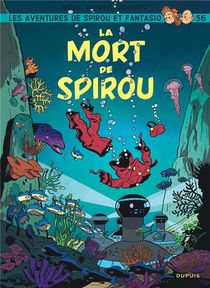 Les Aventures De Spirou Et Fantasio T.56 ; La Mort De Spirou 