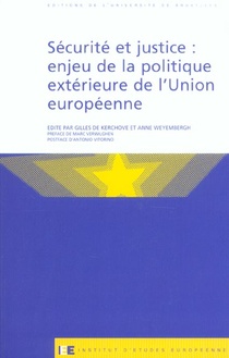 Securite Et Justice : Enjeu De La Politique Exterieure De L'union Europeenne 