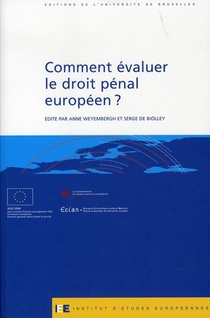 Comment Evaluer Le Droit Penal Europeen ? 