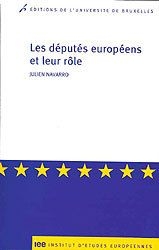 Les Deputes Europeens Et Leur Role ; Sociologie Des Pratiques Parlementaires 