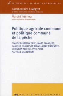 Politique Agricole Commune Et Politique Commune De La Peche 3 Ed Entierement Ref 