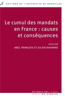 Le Cumul Des Mandats En France : Causes Et Consequences 