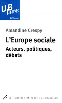 L'europe Sociale ; Acteurs, Politiques, Debats 