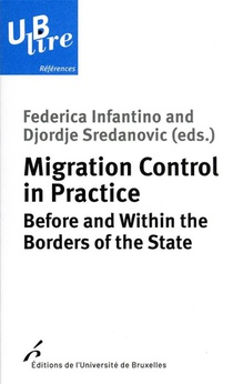 Migration Control In Practice : Before And Within The Borders Of The State 