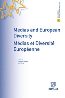 Medias Et Diversite Europeenne / Media And European Diversity 