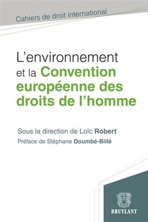 L'environnement Et La Convention Europeenne Des Droits De L'homme 