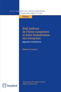 Droit Antitrust De L'union Europeenne Et Droits Fondamentaux Des Entreprises 