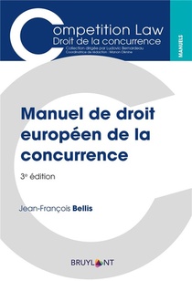 Manuel De Droit Europeen De La Concurrence (3e Edition) 