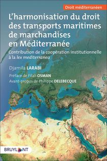 L'harmonisation Du Droit Des Transports Maritimes De Marchandises En Mediterrannee 
