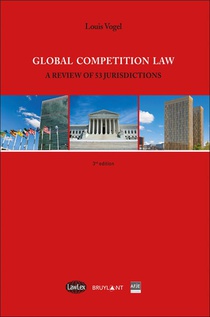 Global Competition Law ; A Review Of 52 Jurisdictions (3e Edition) 
