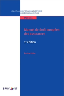Manuel De Droit Europeen Des Assurances (2e Edition) 