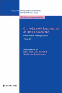 Charte Des Droits Fondamentaux De L'union Europeenne (3e Edition) 
