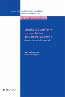Directive 2019/1937 Sur La Protection Des Lanceurs D'alerte : Commentaire Article Par Article 