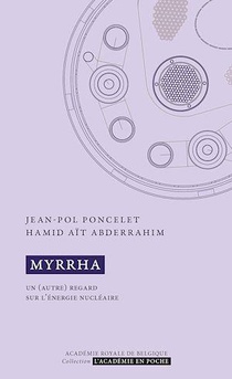 Myrrha : Un (autre) Regard Sur L'energie Nucleaire 