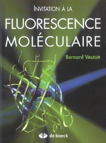 Invitation A La Fluorescence Moleculaire 