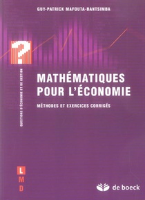 Mathematiques Pour L'economie - Methodes Et Exercices Corriges 