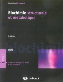 Biochimie Structurale Et Metabolique (3e Edition) 