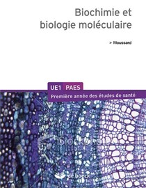 Biochimie Et Biologie Moleculaire ; Ue1/paes 