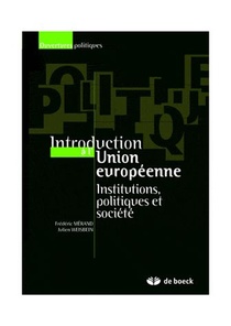 Introduction A L'union Europeenne ; Institutions, Politiques Et Societe 