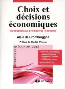 Choix Et Decisions Economiques ; Introduction Aux Principes De L'economie 