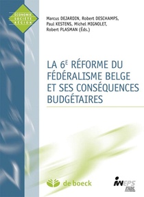 La 6e Reforme Du Federalisme Belge Et Ses Consequences Budgetaires 